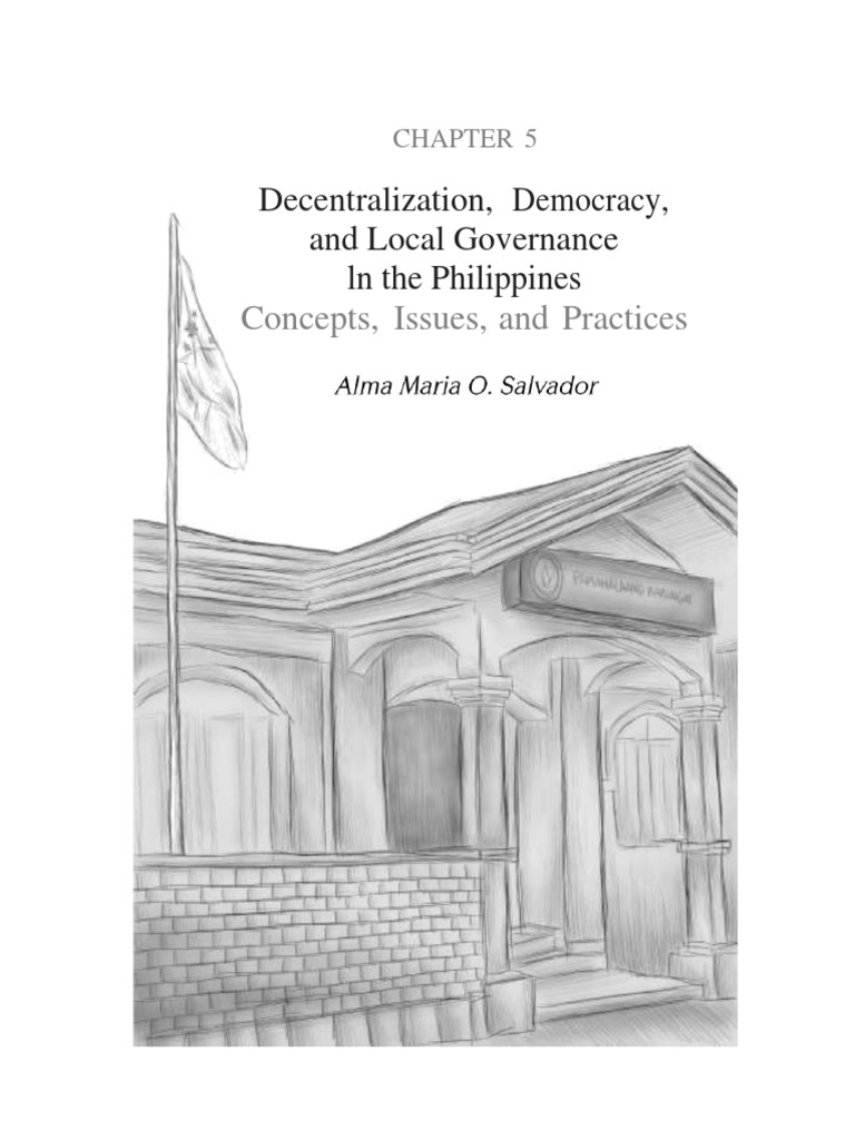 Alma Maria O. Salvador - Decentralization, Democracy, and Local ...