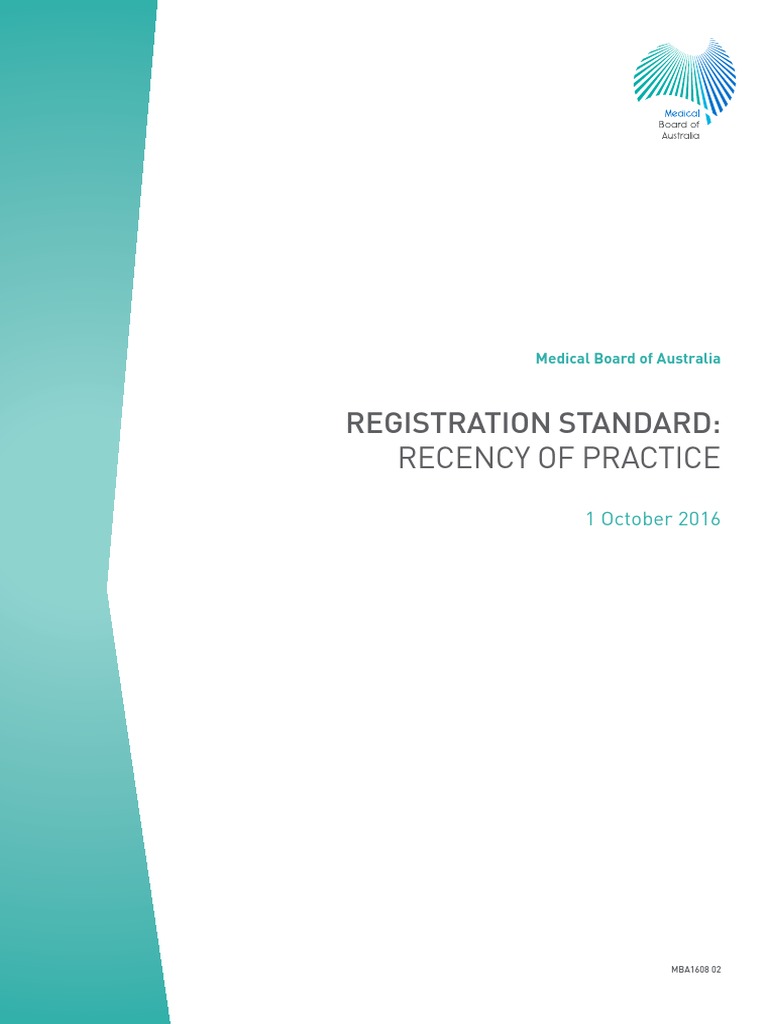 Medical Board Registration Standard Recency of Practice 1 October 2016 Download Free PDF