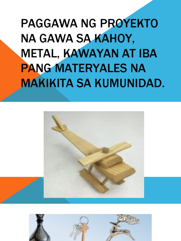 EPP 5 Q4 WEEK 1 LESSON 2 Paggawa NG Proyekto Na Gawa Sa Kahoy, Metal ...