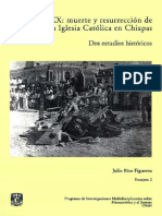 Siglo XX Muerte y Resurrección de La Iglesia Católica en Chiapas. Dos Estudios Históricos