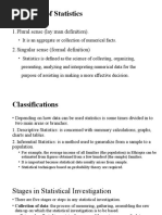 Definition of Statistics: 1.plural Sense (Lay Man Definition) - 2.singular Sense (Formal Definition)