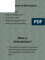 Objectives of This Lecture: - Orthodontics