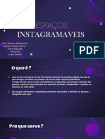 Espaços instagramáveis para divulgação e engajamento