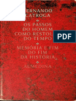 Os Passos Do Homem Como Restolho - Fernando Catroga