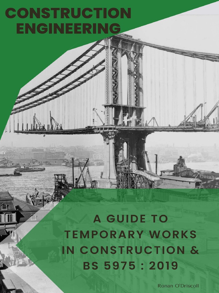 Construction Engineering A Guide To Temporary Works Bs 5975 | PDF