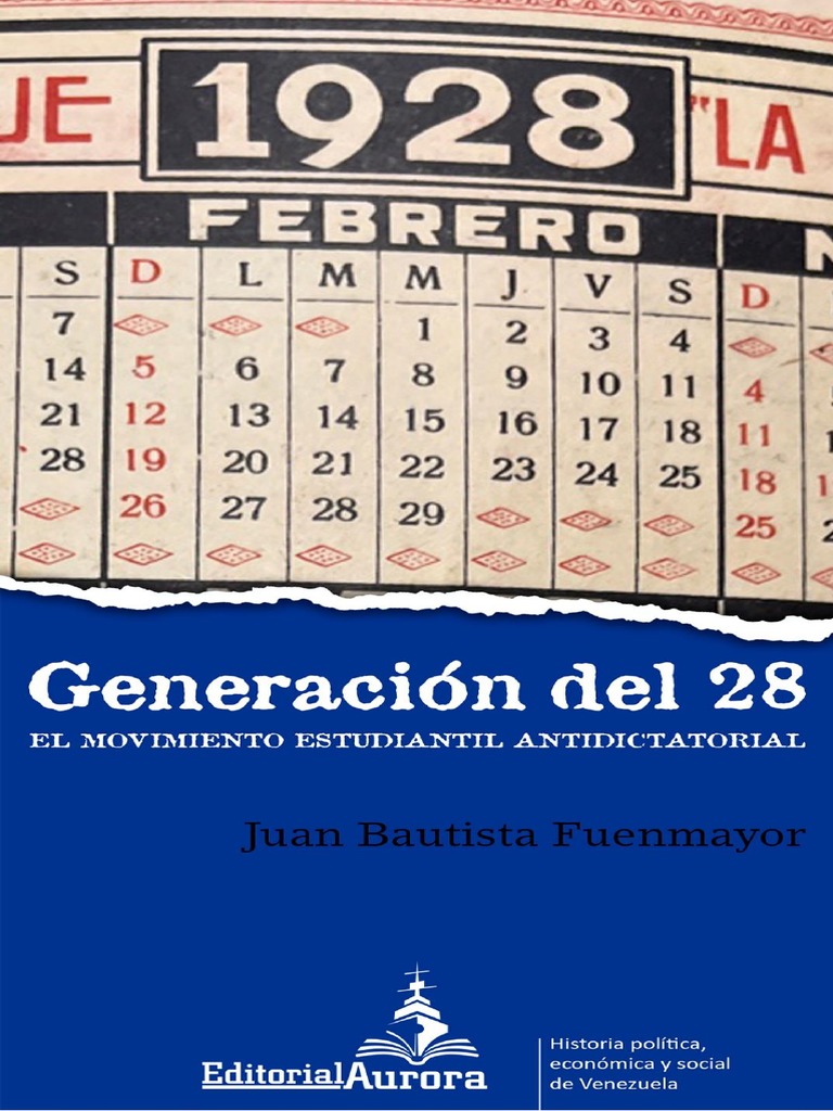 Juan Bautista Fuenmayor Generación del 28. El movimiento estudiantil