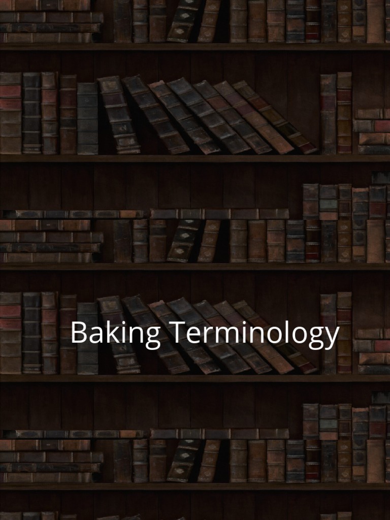 Baking Terminologies PDF Breads Baking