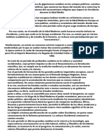 Este periodo histórico es el centro de los estudios de este Máster en Historia de la Formación del Mundo Occidental 22 de marzo de 2016 La Edad Media o Medievo es el período histórico de la civilización occidental 