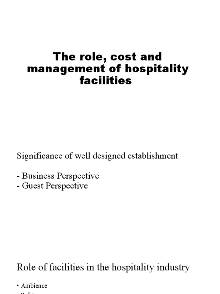 The Role, Cost and Management of Hospitality Facilities | PDF