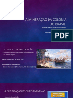 A mineração colonial e seu impacto no Brasil