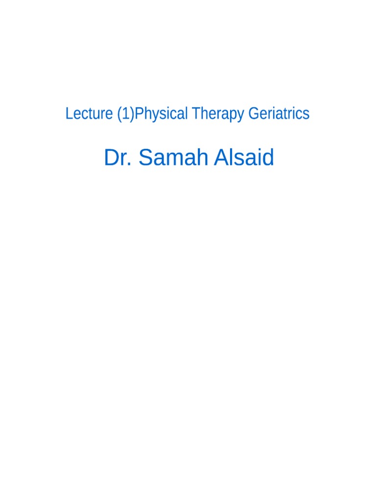 Lecture (1) Physical Therapy in Geriatric | PDF