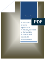 Giacomo Carito. Verso Una Nuova Speranza. Giuliani, Istriani e Dalmati in Brindisi Nel Secondo Dopoguerra1