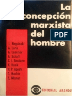 Roguinski, Luria, Leóntiev, Kosik, Shaff, etc. - La concepción marxista del hombre(1)