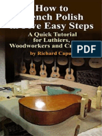 How To French Polish in Five Easy Steps - A Quick Tutorial For Luthiers, Woodworkers and Craftsmen (Richard Capuro (Capuro, Richard) ) (Z-Library)