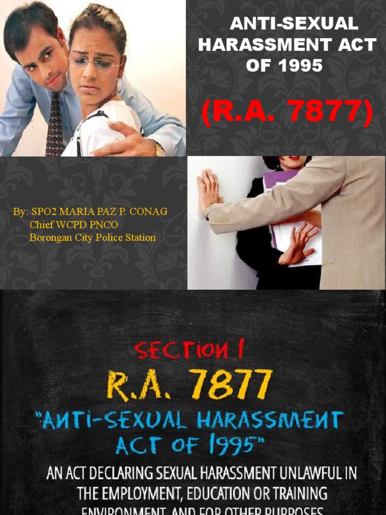 Anti-Sexual Harassment Act OF 1995: By: Spo2 Maria Paz P. Conag Chief ...