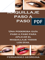 MAQUILLAJE PASO A PASO - Una Poderosa Guia Paso A Paos Los Dias. (Spanish Edition) - Fernandez Georgina