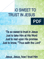 Tis So Sweet To Trust in Jesus