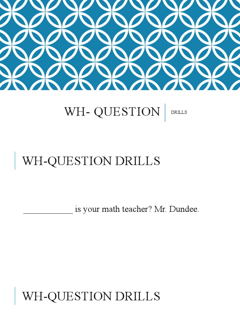WH-Question Drills for Practice | PDF | Career & Growth | Home & Garden