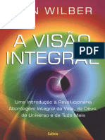 Resumo A Visao Integral Ken Wilber