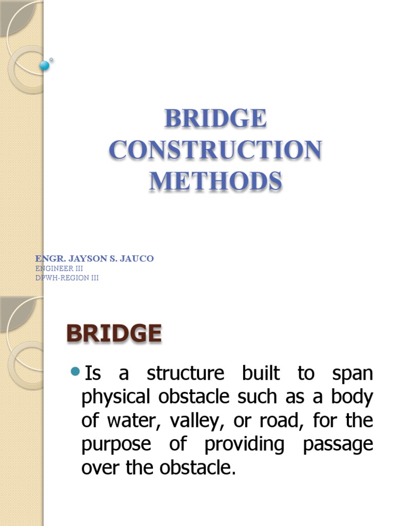Bridge Construction Methods Overview | PDF | Deep Foundation | Concrete