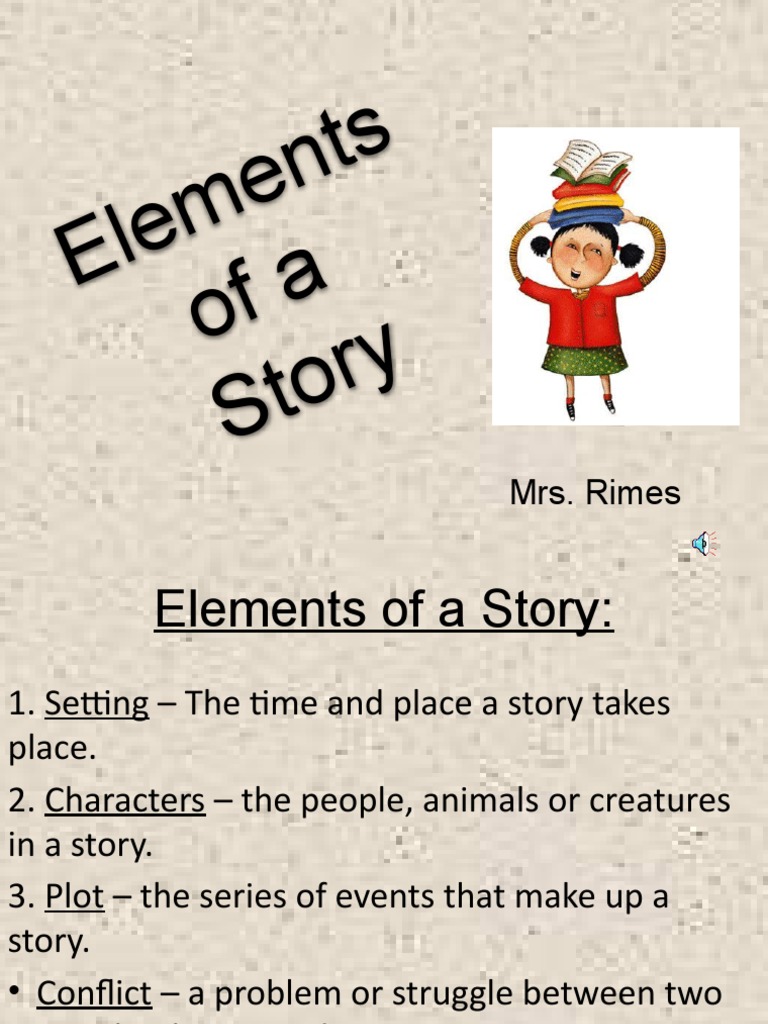 Elements of A Story Powerpoint | PDF | Plot (Narrative) | Narration