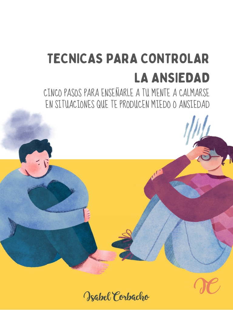 Técnicas Para Controlar La Ansiedad Pdf Temor Las Emociones