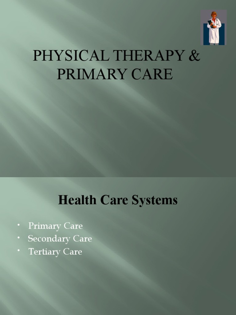 Role of PT in Primary Care Systems | PDF | Health Care | Physical Therapy