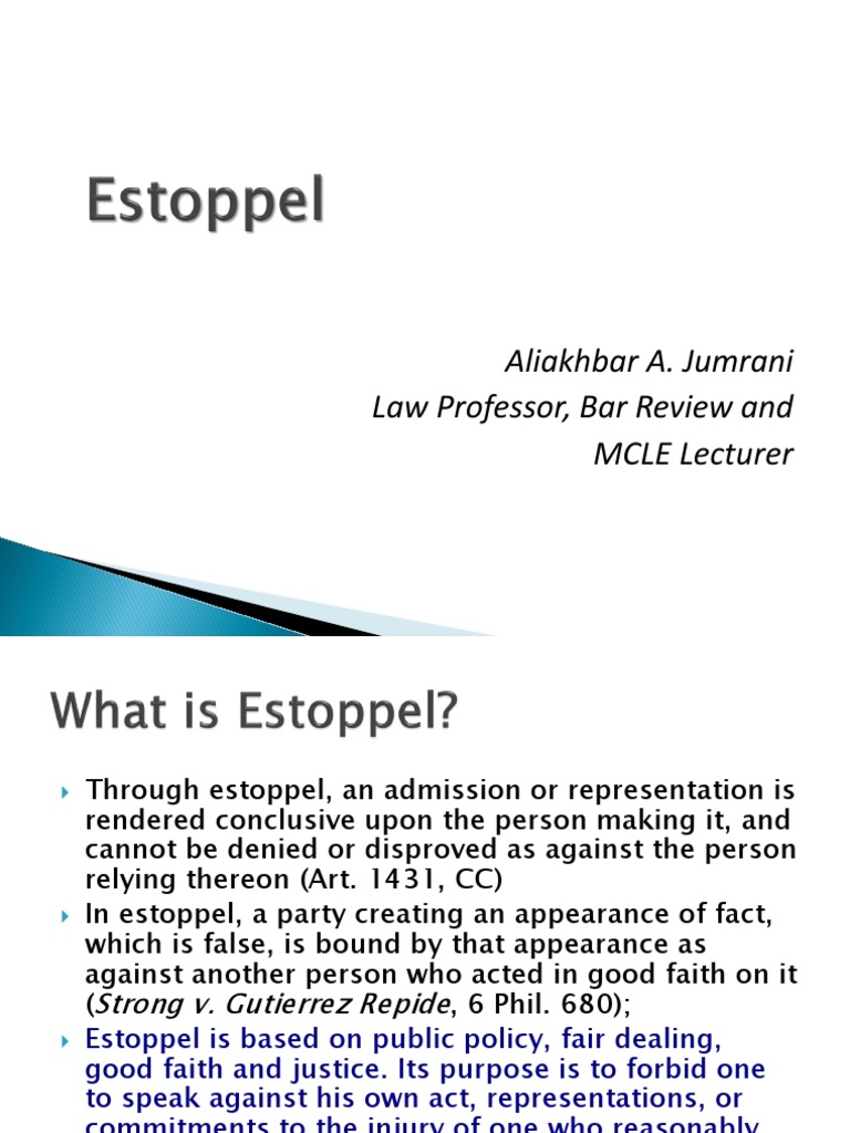 Atty. Jumrani Civil Law Estoppel PDF Laches (Equity) Estoppel