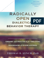 Radically Open Dialectical Behavior Therapy Theory and Practice For Treating Disorders of Overcontrol