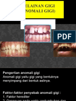 P.rongga Mulut 6. Kelainan Gigi