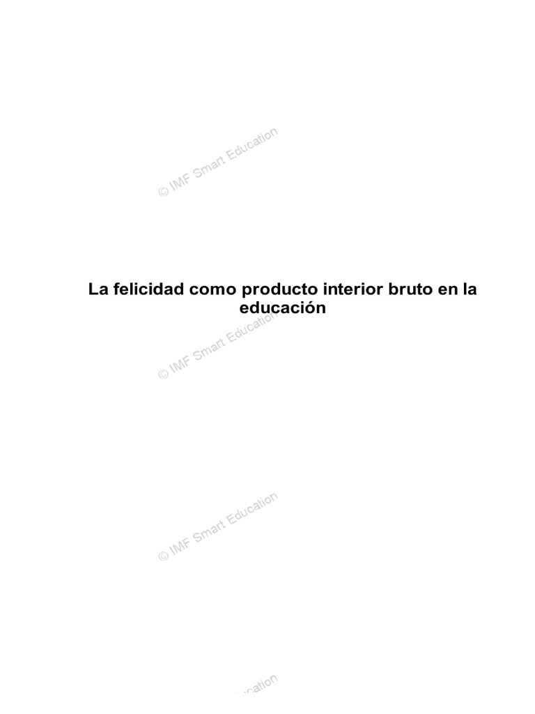 Felicidad como PIB en la educación | PDF | Felicidad | Las emociones