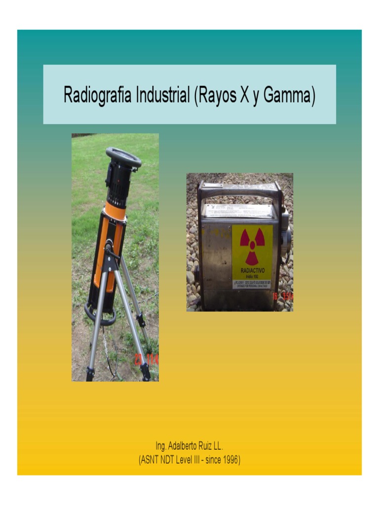 Radiografia Industrial (Rayos X y Gamma) Rev 01 | PDF