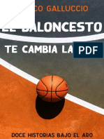 El Baloncesto Te Cambia La Vida - Doce Historias Bajo El Aro (Spanish Edition)