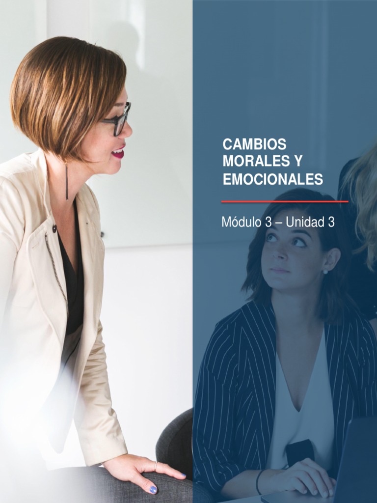 m%c3%b3dulo+3unidad+3+Cambios+Morales+y+Emocionales | PDF