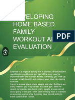 Developing Home Based Family Workout and Evaluation