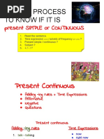 Present Continuous + Present Simple + Stative Verbs