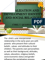 Socialization and Development Identity and Social Relations