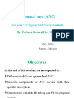 Antenatal Care (ANC) : For Year III Regular Midwifery Students