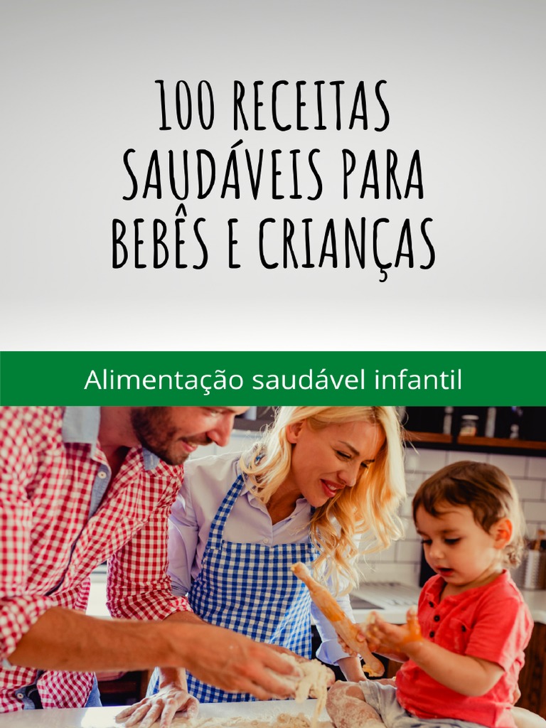 100RECEITASSAUDAVEISPARABEBESECRIANCAS PDF Caldo Laranja — free download