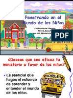 8) Penetrando en El Mundo de Los Ninos