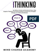 Overthinking - 1 - How To Stop Worrying, Relieve Anxiety & Emotional Stress, Stop Negative Thinking - by Mind Change Academy