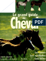 Le Grand Guide Du Cheval (Races, Aptitudes, Soins)