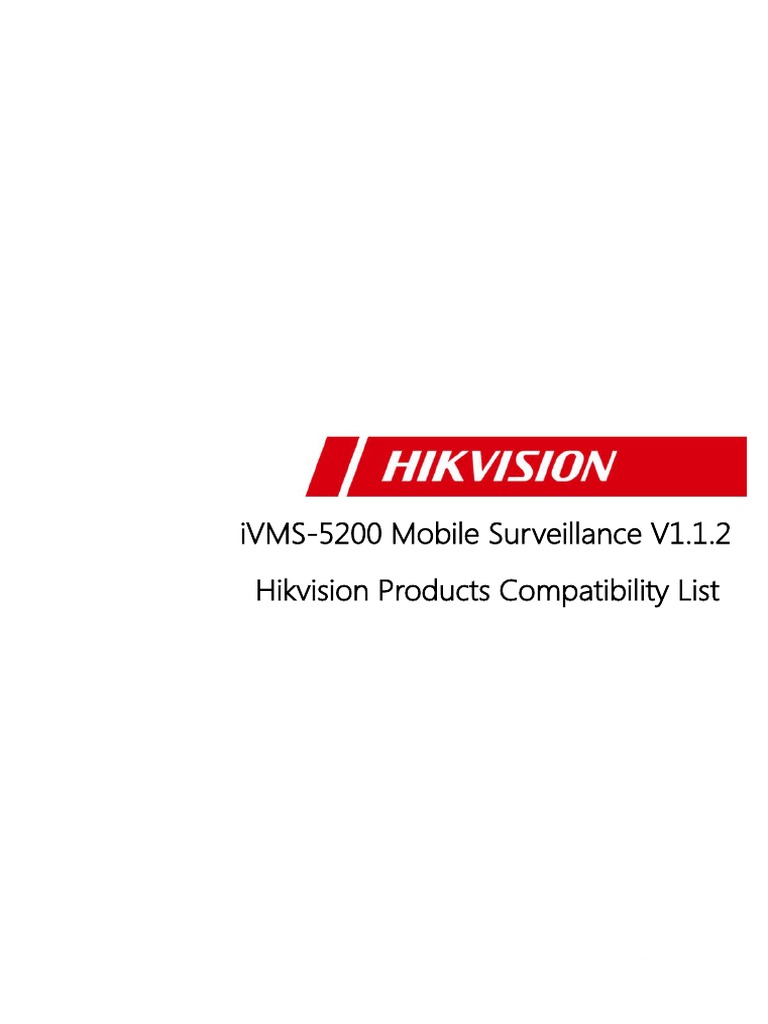 iVMS-5200 Mobile Surveillance V1.1.2 - Hikvision Products Compatibility ...
