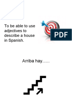 Learning Objective:: To Be Able To Use Adjectives To Describe A House in Spanish