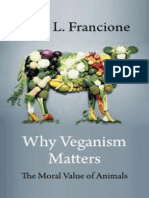 Gary L. Francione - Why Veganism Matters - The Moral Value of Animals-Columbia University Press (2020)