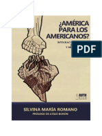 ROMANO, Silvina (2013) - ¿AMÉRICA PARA LOS AMERICANOS - Integración Regional, Dependencia y Militarización - CAPITULO 1