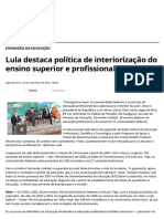 Lula Destaca Política de Interiorização Do Ensino Superior e Profissional - MEC