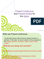 Present Simple and Present Continuous For The Future
