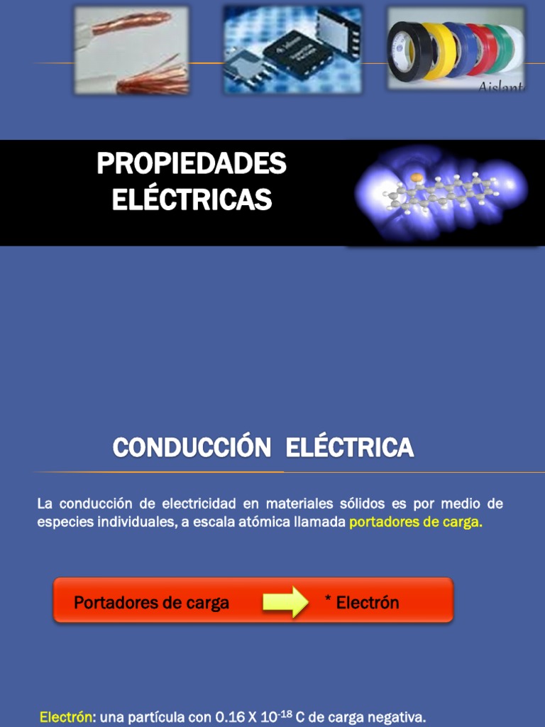 Clase 3 y 4-Propiedades Electricas y Térmicas | PDF | Corriente