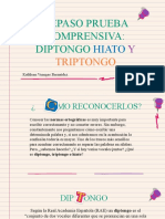 Diptongo, Hiato y Triptongo Repaso Pruebas Comprensivas